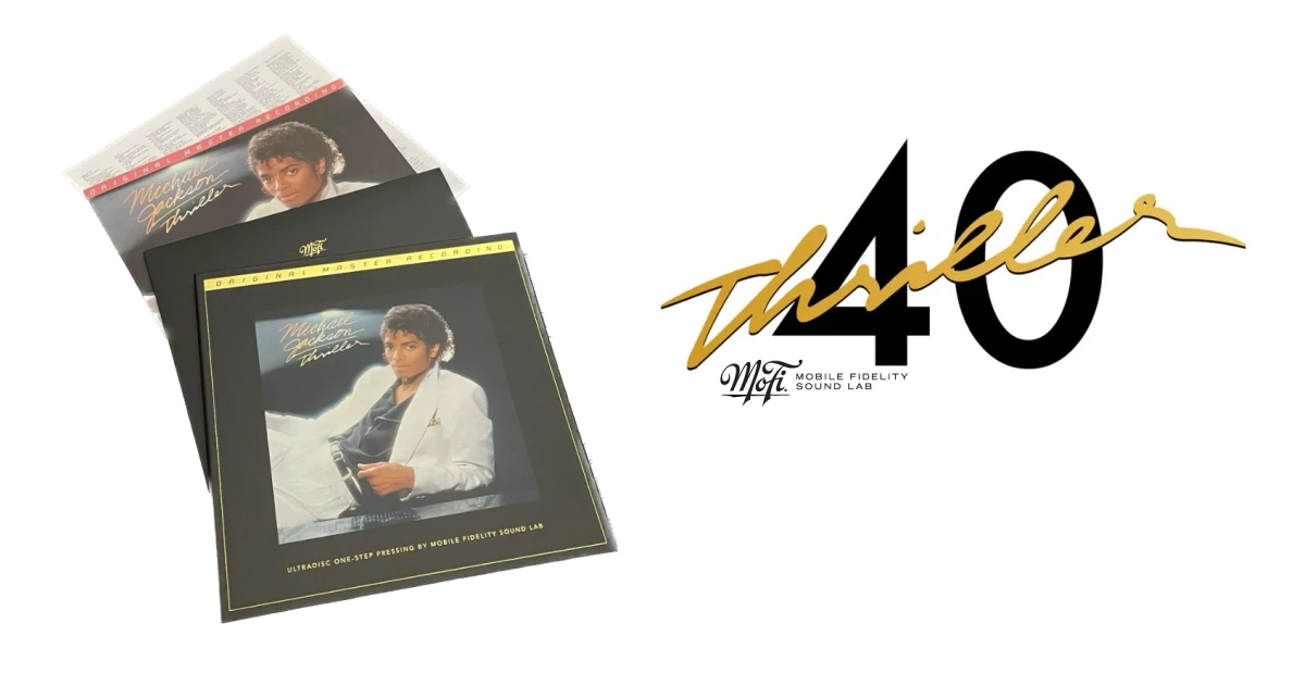 Full analysis on Mobile Fidelity's 40th Anniversary 'Thriller